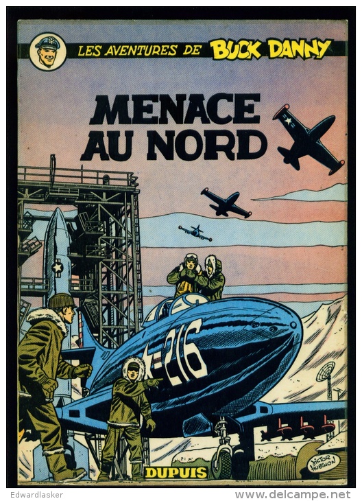 BUCK DANNY 16 : Menace Au Nord - Dupuis - EO (1957) - état : Voir Descriptif - Buck Danny