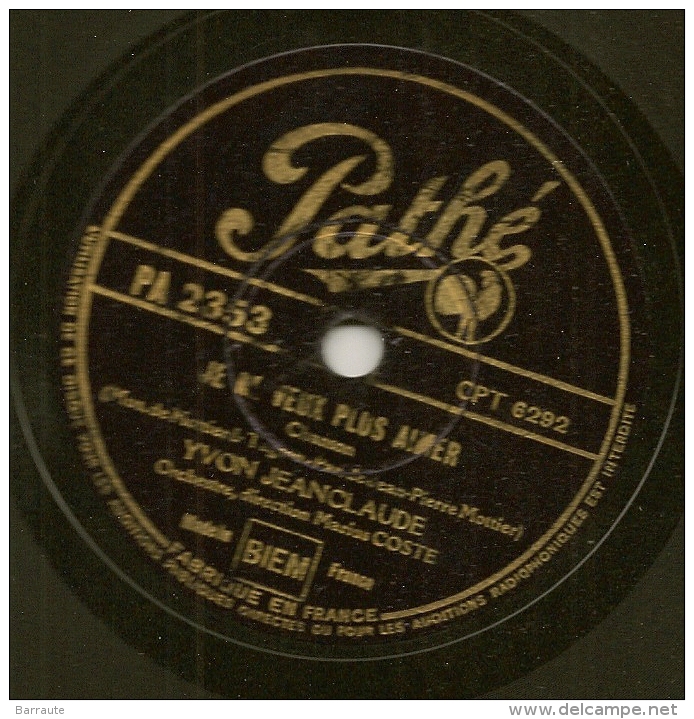 78 Tours Aiguille PATHE N° PA 2353 GIPSY Et JE NE VEUX PLUS T' AIMER Par YVON Jean Claude .orchestre Marius COSTE. - 78 Rpm - Gramophone Records