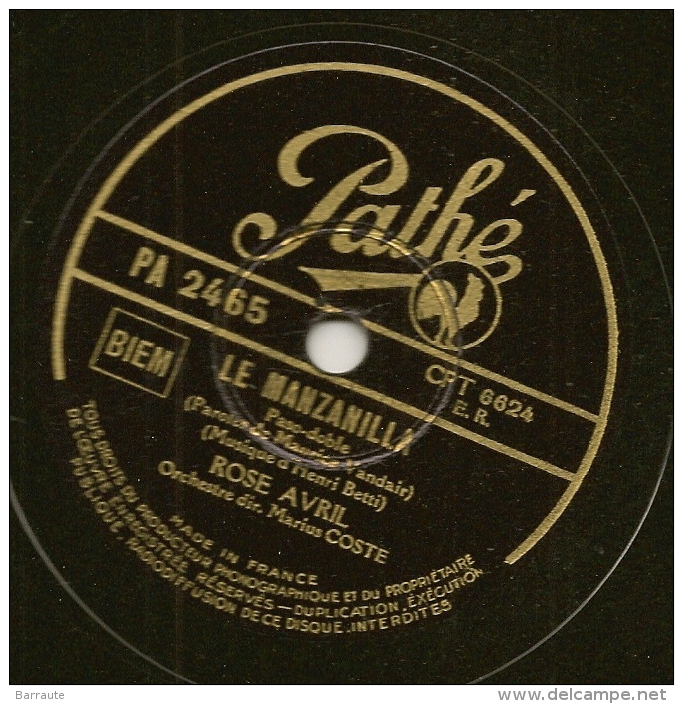 78 Tours Aiguille PATHE N° PA 2465 DANSE Avec MOI Et LE MANZANILLA Par ROSE AVRIL. - 78 Rpm - Gramophone Records