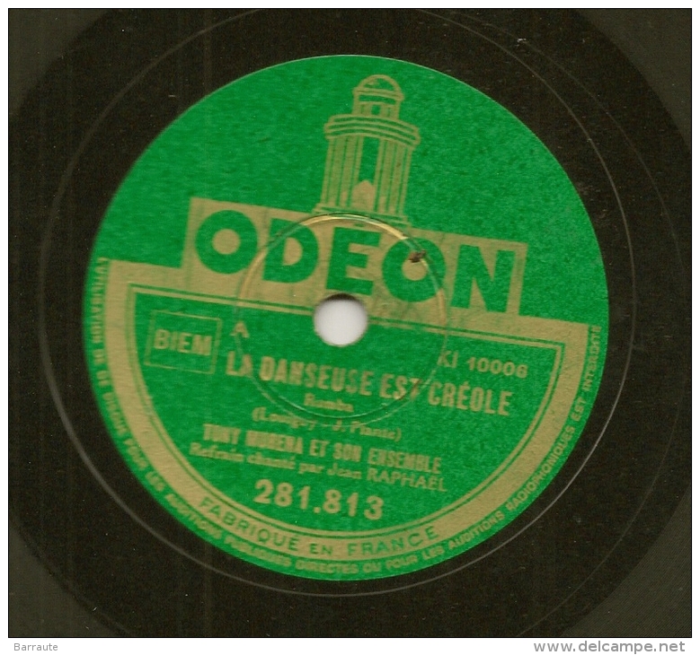 78 Tours Aiguille ODEON N° 281.813 LA DANSEUSE CREOLE Et GAILLARDO Par Tony MURENA. - 78 G - Dischi Per Fonografi