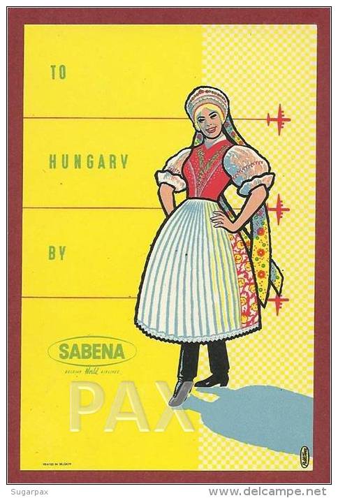 BELGIUM &#9830; TO HUNGARY BY SABENA &#9830; AVIATION  &#9830; BELGIQUE &#9830; VINTAGE LUGGAGE LABEL &#9830; 2 SCANS - Étiquettes à Bagages