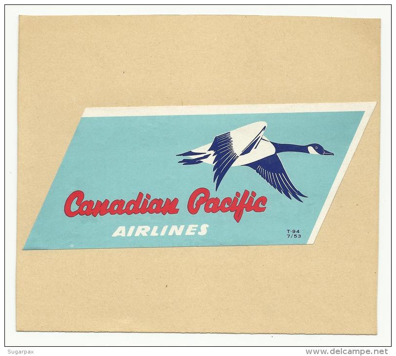 CANADA &#9830; 7 / 53 &#9830; CANADIAN PACIFIC AIRLINES &#9830; VINTAGE LUGGAGE LABEL &#9830; 2 SCANS - Aufklebschilder Und Gepäckbeschriftung