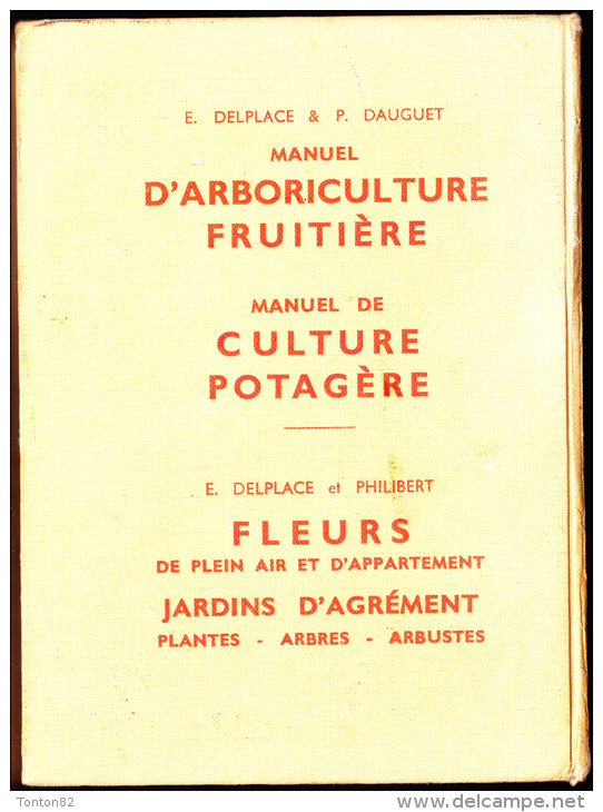 Delplace Et Dauguet - Arboriculture Fruitière - Éditions Lamarre-Poinat - ( 1964 ) . - Jardinería