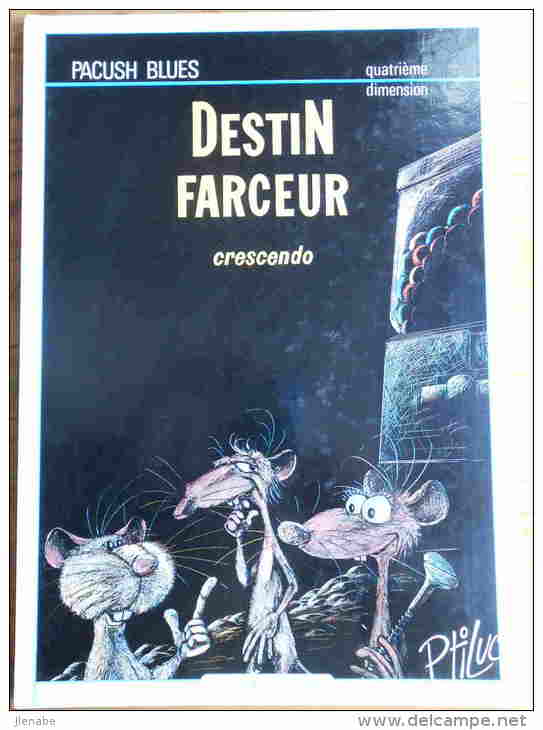 Pacush Blues Tome 4 Destin Farceur Crescendo Par PTILUC - Pacush Blues