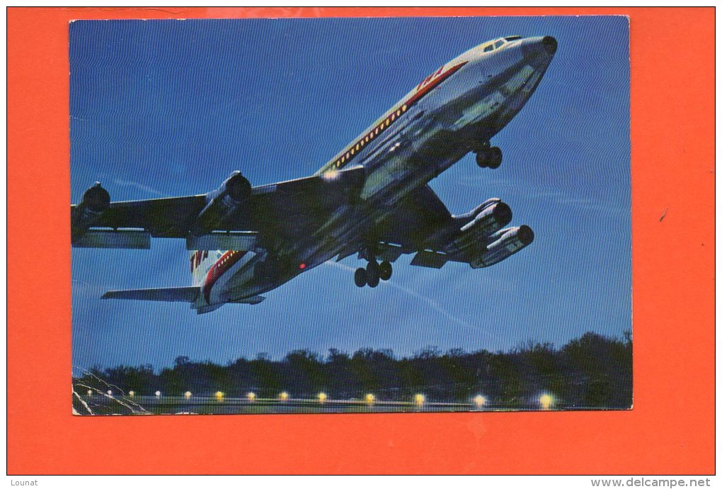 Avion - BOEING 707 B Intercontinental De La T.W.A. Année 1972 (écrite Et Voyagée) Editions P.I. N°169 - 1946-....: Modern Era