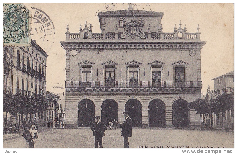 ESP23  --  IRUN  --  CASA CONSISTORIAL  --  PLAZA SAN JUAN  --  1913 - Sonstige & Ohne Zuordnung