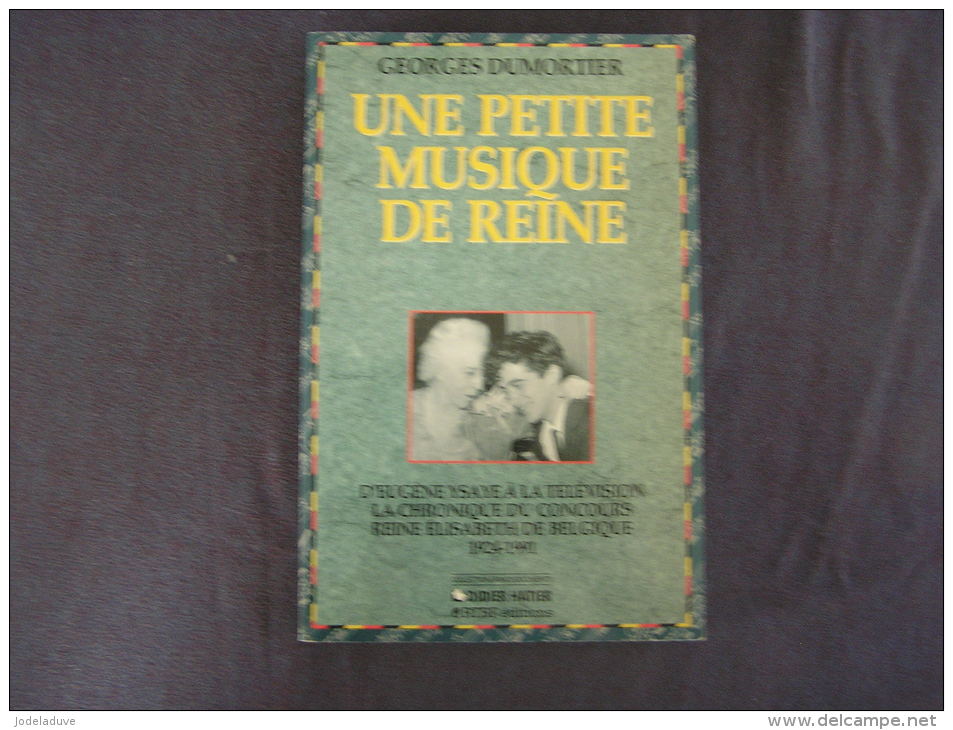 UNE PETITE MUSIQUE DE REINE Concours Reine Elisabeth De Belgique 1924 1991 - Musik