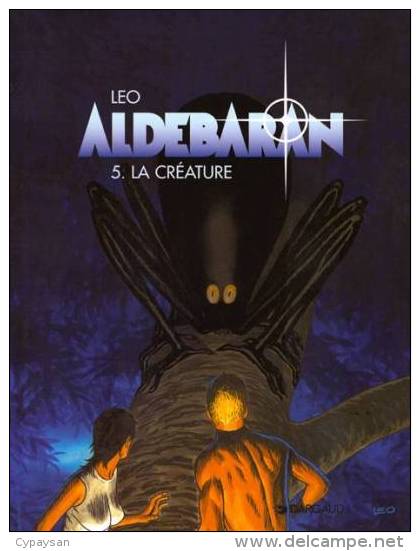 ALDEBARAN T 45RE EDITION BE DARGAUD 10-1999 LEO - Aldebaran