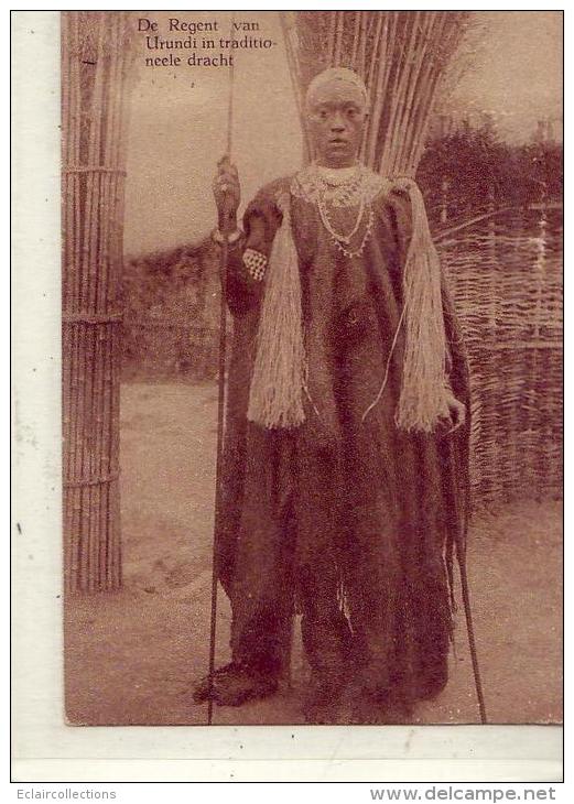 Congo Belge    Le Régent De L'Urundi En Costume Traditionnel (voir Scan) - Congo Belge