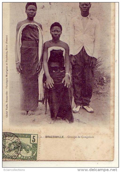 Congo Français   Brazzaville  Groupe De Congolais    (voir Scan) - French Congo