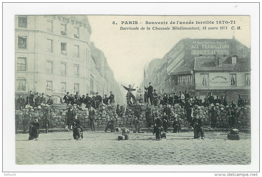 Souvenir De L'Année Terrible 1870-1871 - Barricade De La Chaussée Ménilmontant - 18 Mars 1871 - Distretto: 20