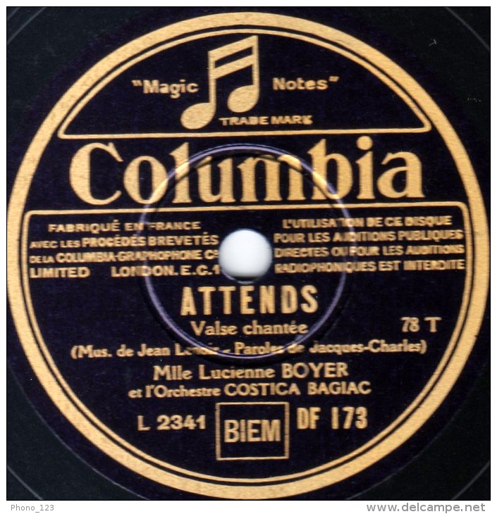 78 Trs - Columbia DF 173 - état EX - Lucienne BOYER - ATTENDS - LE COUP DUR - 78 Rpm - Schellackplatten