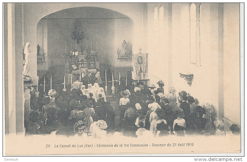 83 // CANNET DU LUC   Cérémonie De La 1ère Communion, Souvenir Du 21 Aout 1910  N° 20 - Other & Unclassified