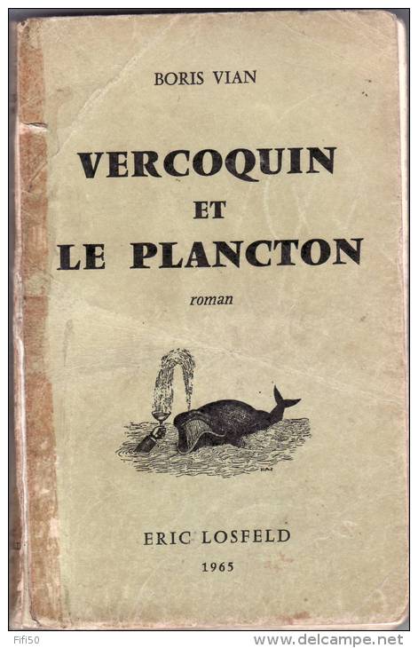 VERCOQUIN ET LE PLANCTON Boris VIAN Le Génial Touche à Tout - Autres & Non Classés