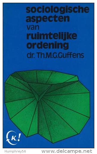 Dr. Th. M.G. GUFFENS - Sociologische Aspecten Van Ruimtelijke Ordening - Sachbücher