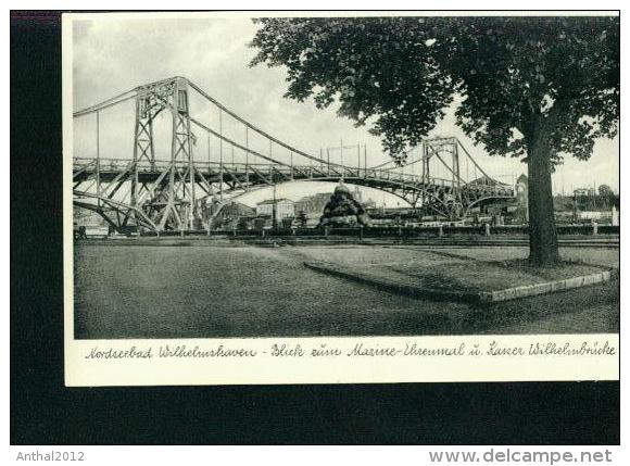 Wilhelmshaven Blick Zum Marine Ehrenmal Und Kaiser-Wilhelm.Brücke Sw 30er - Wilhelmshaven