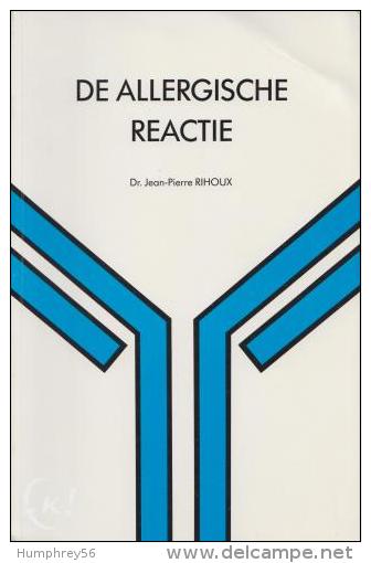 Dr. Jean-Pierre RIHOUX - De Allergische Reactie - Praktisch