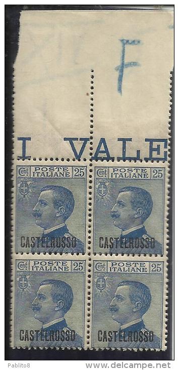ITALY ITALIA COLONIE ITALIANE CASTELROSSO 1922 SOPRASTAMPATO D´ITALIA ITALY OVERPRINTED 25 C MNH QUARTINA BLOCK - Castelrosso