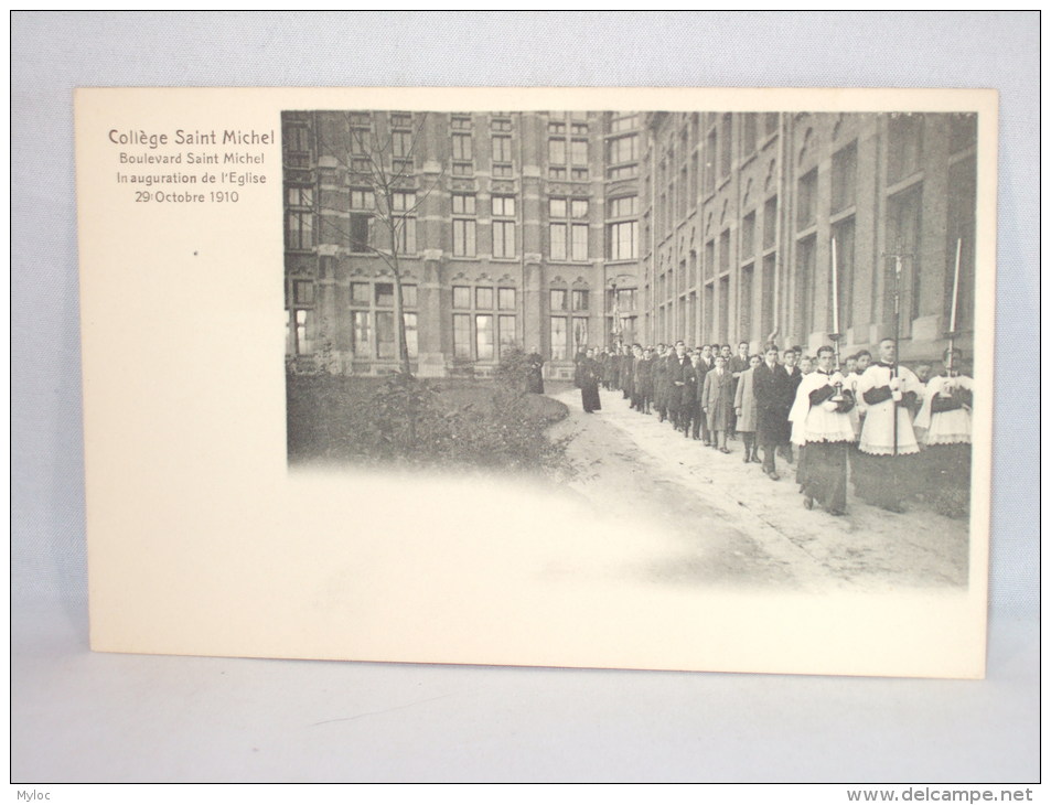 Bruxelles. Collège Saint-Michel. Inauguration De L'Eglise 29 Octobre 1910 - Bildung, Schulen & Universitäten