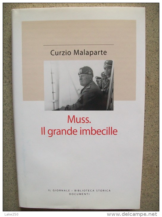 Muss.Il Grande Imbecille - History, Philosophy & Geography