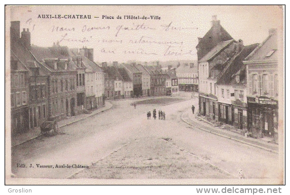 AUXI LE CHATEAU  PLACE DE L'HOTEL DE VILLE 1915 - Auxi Le Chateau