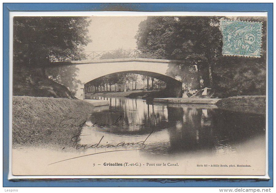 82 - GRISOLLES --  Pont Sur Le Canal - Grisolles