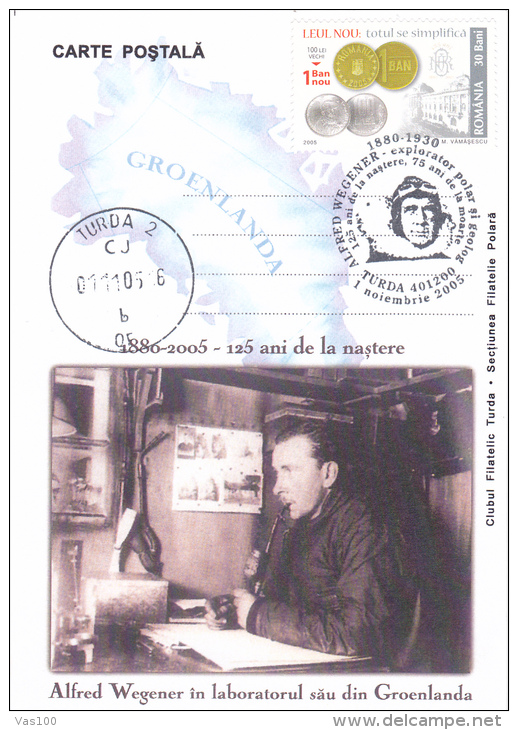 EXPLORATEUR,ALFRED WEGNER IN GROELANDA,POSTCARD ,OBLITERATION CONCORDANTE,2005,ROMANIA - Erforscher