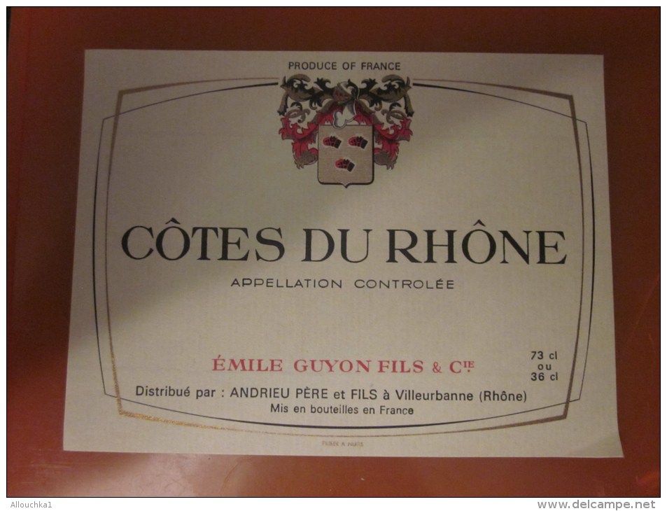 Émile Guillon Fils Et Cie Côtes-du-Rhône Appellation Contrôlé -Etiquette De Vin Neuf &laquo; &oelig;nographilie &raquo; - Côtes Du Rhône