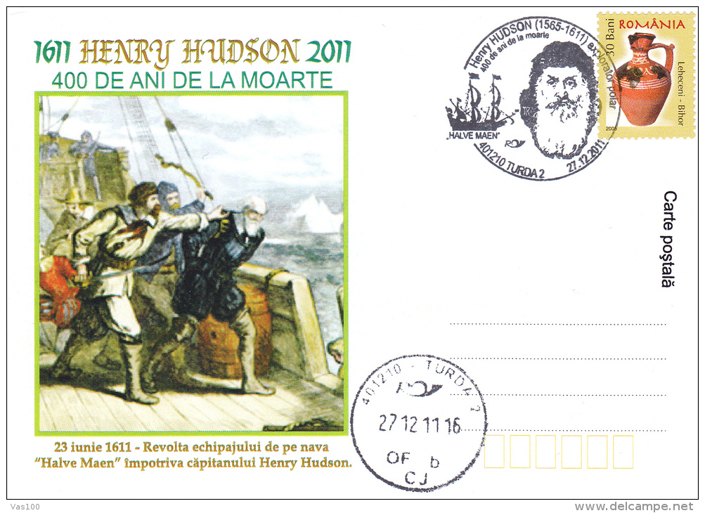 HENRY HUDSON,EXPLORATEUR AND SEAFARER ENGLISH,POSTCARD STATIONERY,2011,TURDA,ROMANIA - Explorers