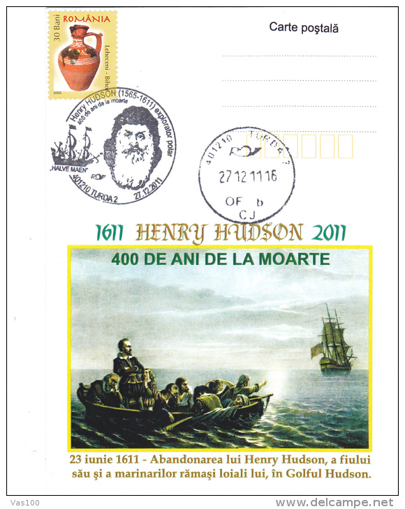 HENRY HUDSON,EXPLORATEUR AND SEAFARER ENGLISH,POSTCARD STATIONERY,2011,TURDA,ROMANIA - Explorers