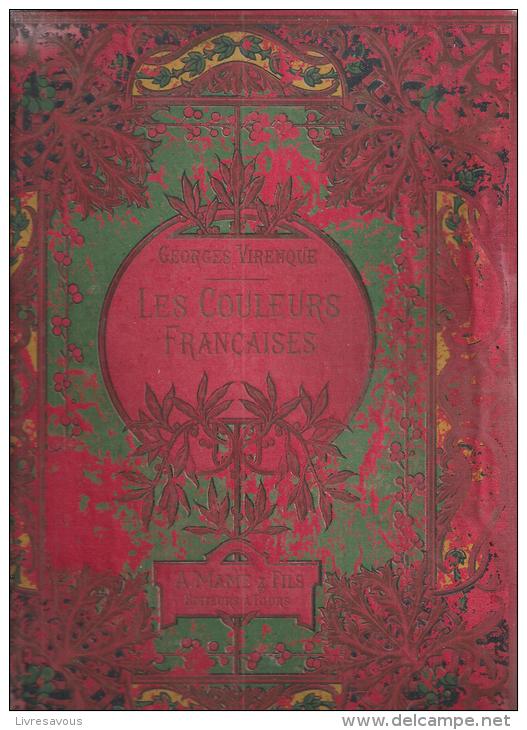 Les Couleurs Françaises De Georges Virenque De 1899 Editions MAME à Tours - Other & Unclassified