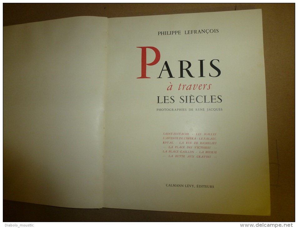 1949    PARIS à Travers Les Siècles ..par Philippe Lefrançois ,   édition Calmann Levy - Parijs