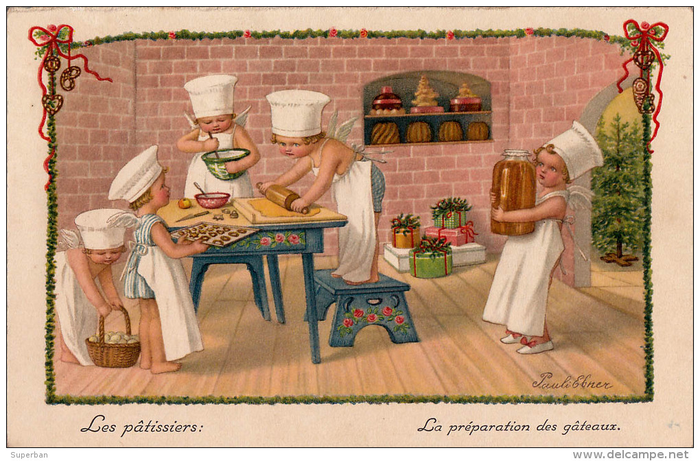 JEUX D' ENFANTS : LES PÂTISSIERS : PRÉPARATION DES GÂTEAUX - SUPERBE ILLUSTRATION SIGNÉE: PAULI EBNER (o-116) - Ebner, Pauli