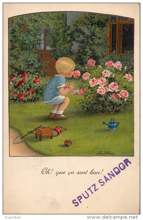 ENFANT Et FLEURS [ ROSES ] : OH ! QUE ÇA SENT BON ! - SUPERBE ILLUSTRATION SIGNÉE: PAULI EBNER (o-121) - Ebner, Pauli