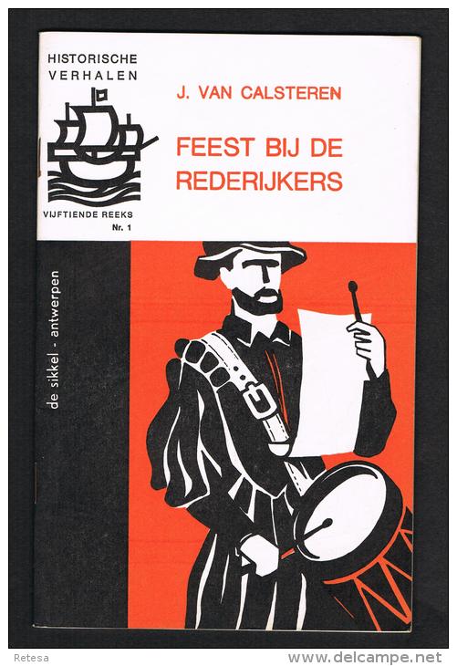 HISTORISCHE VERHALEN -  FEEST BIJ DE REDERIJKERS N° 1 - 1967 - 32 BLZ  NEDERLANDS - Histoire