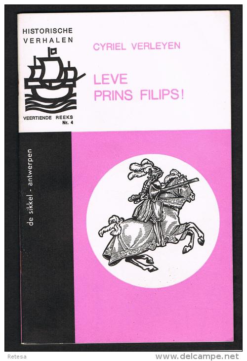 HISTORISCHE VERHALEN -  LEVE PRINS FILIPS !  N° 4 - 1967 - 32 BLZ - Histoire