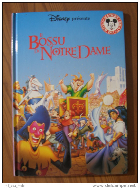 DISNEY PRESENTE - MICKEY CLUB DU LIVRE - LE BOSSU DE NOTRE-DAME - 1997 LE LIVRE DE PARIS / HACHETTE - Disney