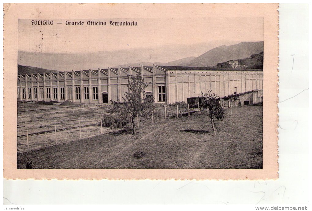 FOLIGNO  , Grande Officina  Ferroviaria - Foligno