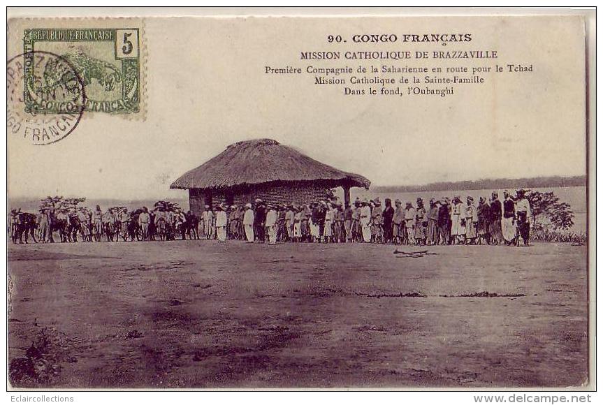 Congo   Français  Brazzaville   Mission Catholique   1ere Cie De La Saharienne En Route Pour Le Tchad - Brazzaville