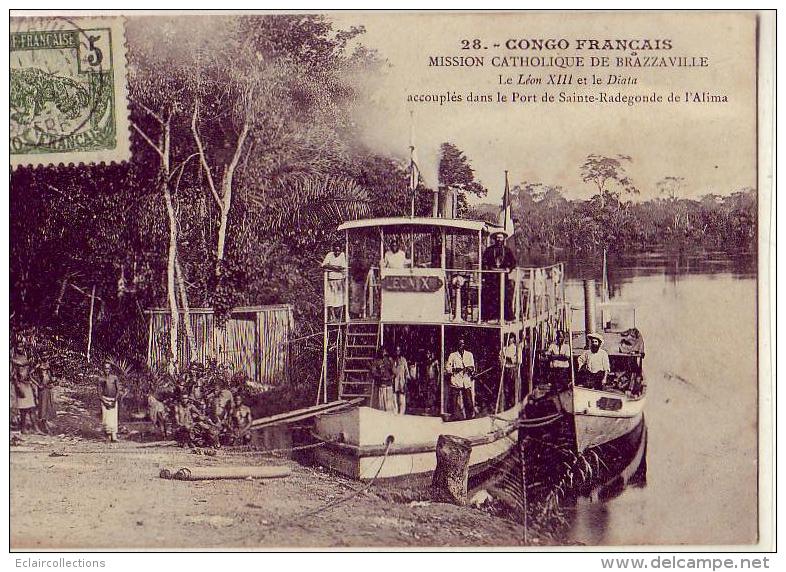 Congo  Français  Brazzaville  Mission Catholique   Navigation  Le Léon XIII . Le Diata Port De Ste Radegonde De L'Alima - Brazzaville