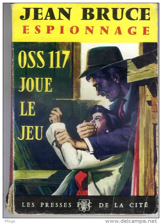 OSS 117 Joue Le Jeu Par Jean Bruce - Jean Bruce Espionnage N°169 - OSS117