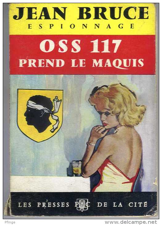 OSS117 Prend Le Maquis Par Jean Bruce - Jean Bruce Espionnage N°118 - OSS117