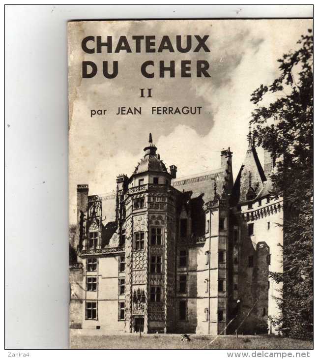 Berry - ChaTeaux Du Cher - II - Par Jean Ferragut - Centre - Val De Loire