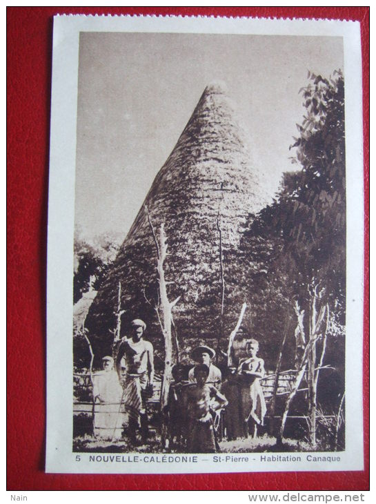 NOUVELLE CALEDONIE - ST PIERRE - HABITATION CANAQUE - - Nieuw-Caledonië