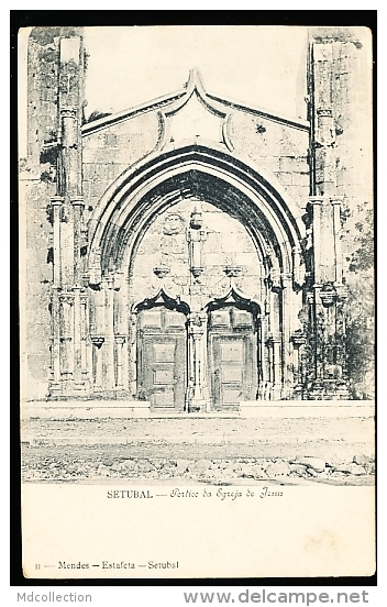 PORTUGAL SETUBAL / Portico Da Egreja De Jesus / - Setúbal