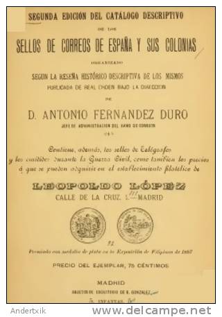 EBook: "2ª Edic. Del Catalog. España Y Colonas"  De Antonio FERNÁNDEZ DURO - Other & Unclassified