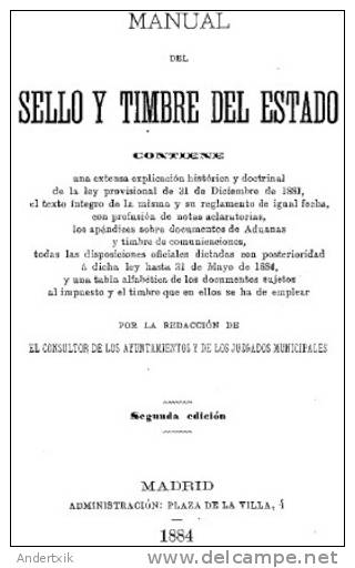 EBook: "Manual Del Sello Y El Timbre Del Estado" Del Año 1884 - Autres & Non Classés