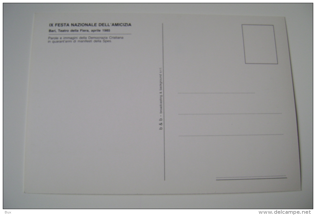 1985  BARI   IX FESTA DELL'AMICIZIA    DC LIBERTAS    DEMOCRAZIA CRISTIANA PARTITO POLITICA   NON VIAGGIATA COME DA FOTO - Political Parties & Elections
