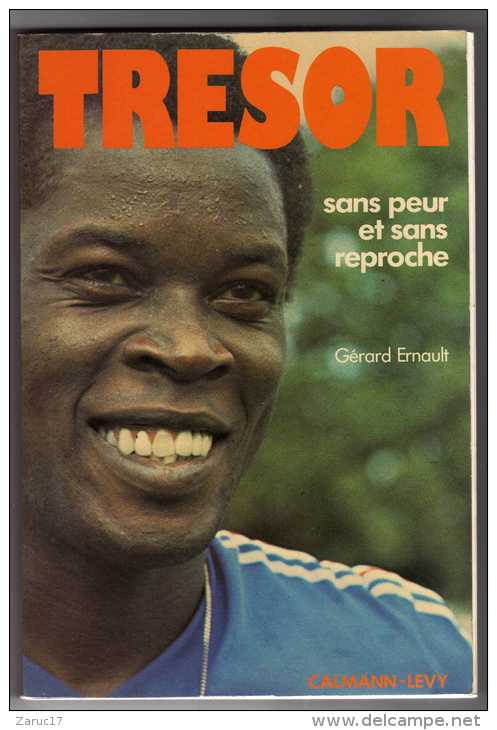 LIVRE FOOTBALL  MARIUS TRESOR 1976 SANS PEUR SANS REPROCHE ERNAULT GUADELOUPE OLYMPIQUE MARSEILLE OM AJACCIO BORDEAUX - Bücher