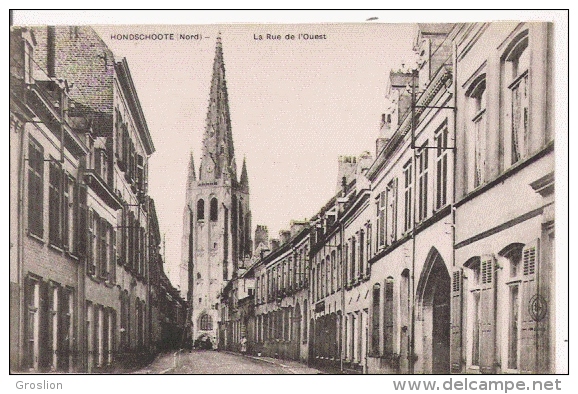 HONDSCHOOTE (NORD)  LA RUE DE L'OUEST 1918 - Hondshoote